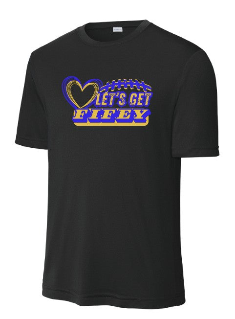 Let's Get Fifey Performance Short Sleeve T-Shirt