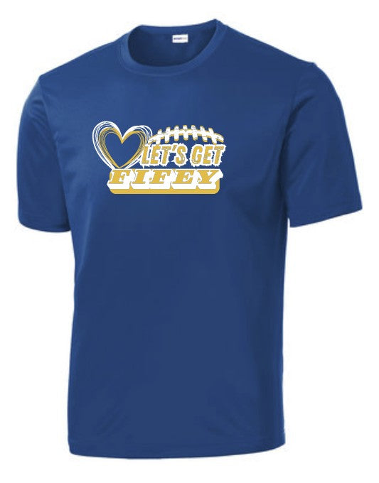 Let's Get Fifey Performance Short Sleeve T-Shirt