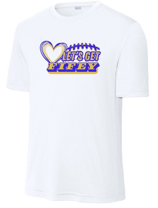 Let's Get Fifey Performance Short Sleeve T-Shirt